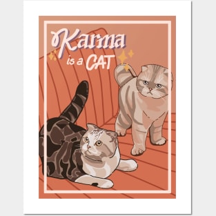 KARMA IS A CAT Posters and Art